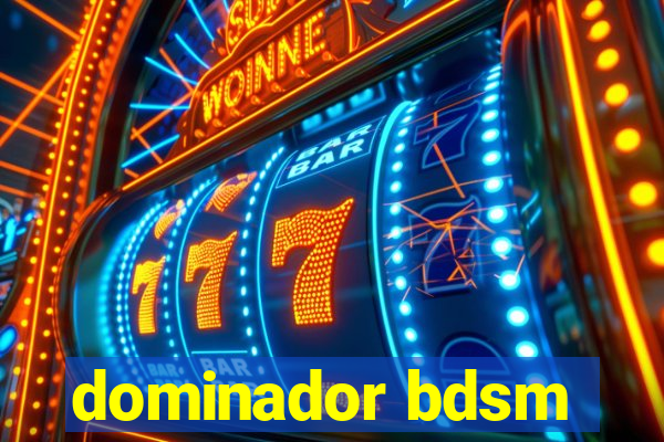 dominador bdsm